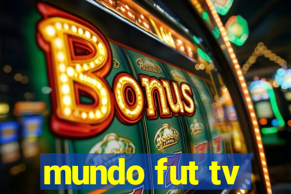 mundo fut tv